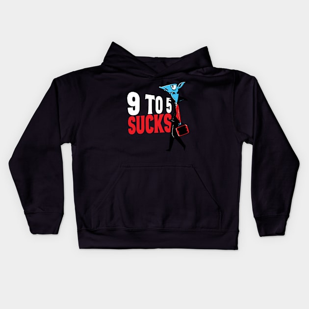 9-to-5 sucks Kids Hoodie by Emmi Fox Designs